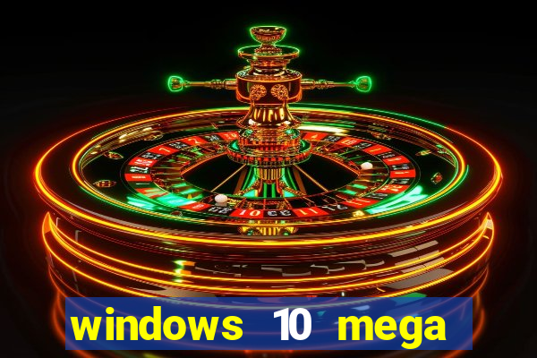 windows 10 mega lite torrent